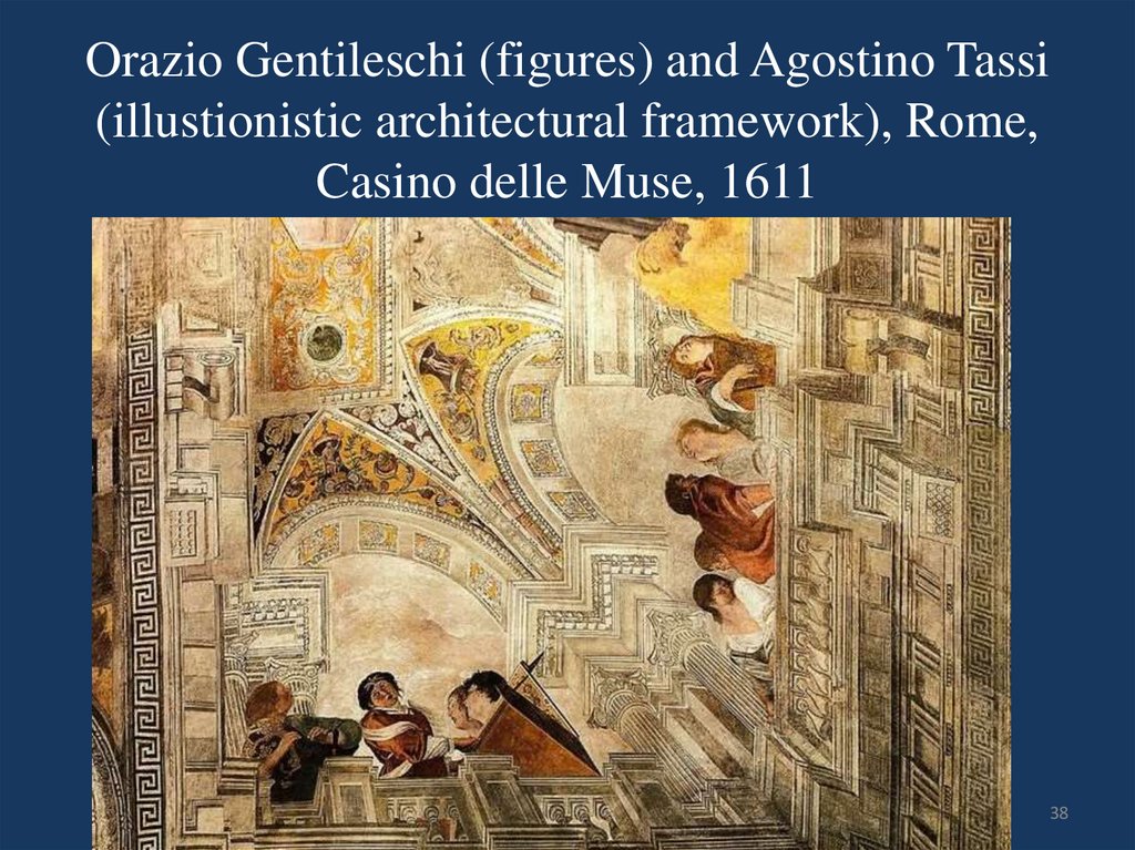 Orazio Gentileschi (figures) and Agostino Tassi (illustionistic architectural framework), Rome, Casino delle Muse, 1611