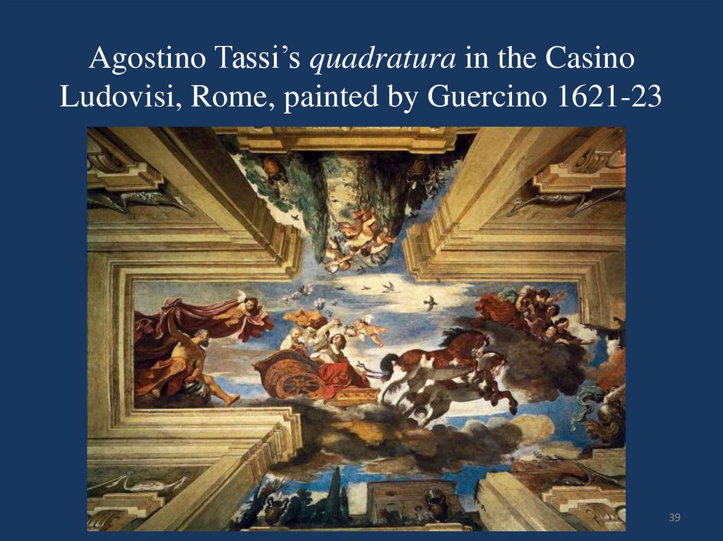 Agostino Tassi’s quadratura in the Casino Ludovisi, Rome, painted by Guercino 1621-23