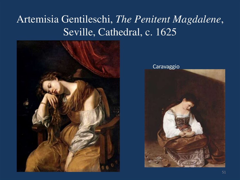 Artemisia Gentileschi, The Penitent Magdalene, Seville, Cathedral, c. 1625