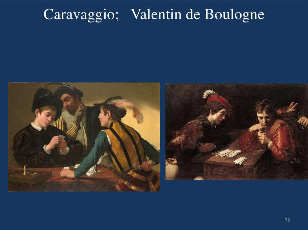 Caravaggio; Valentin de Boulogne