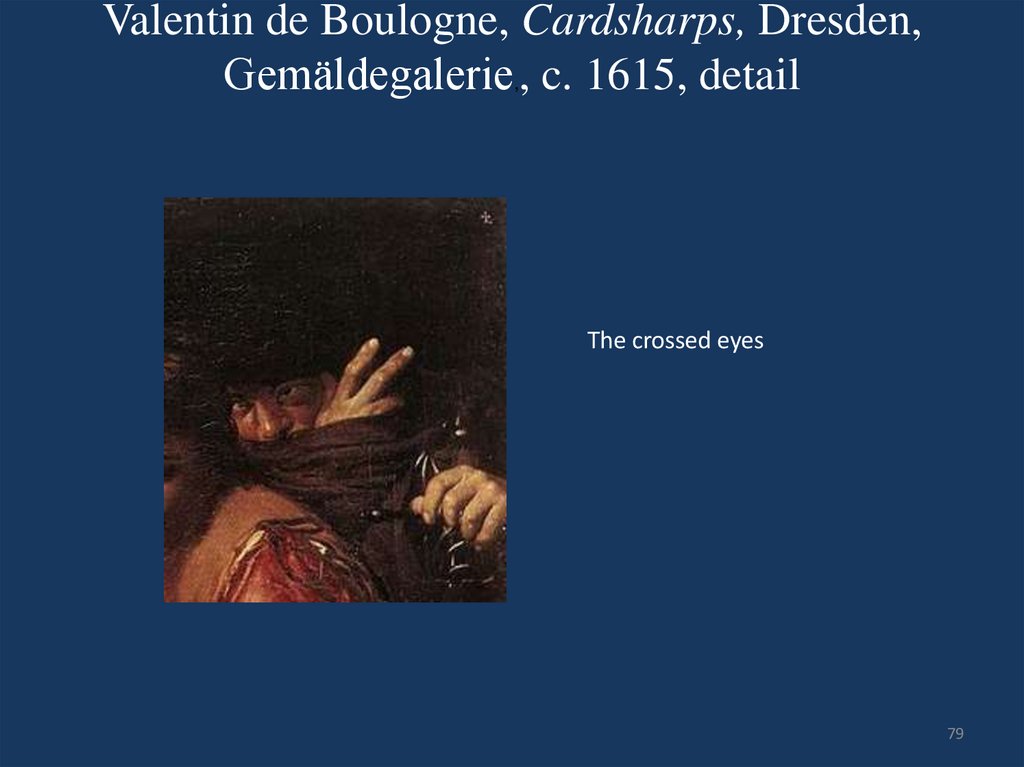 Valentin de Boulogne, Cardsharps, Dresden, Gemäldegalerie,, c. 1615, detail
