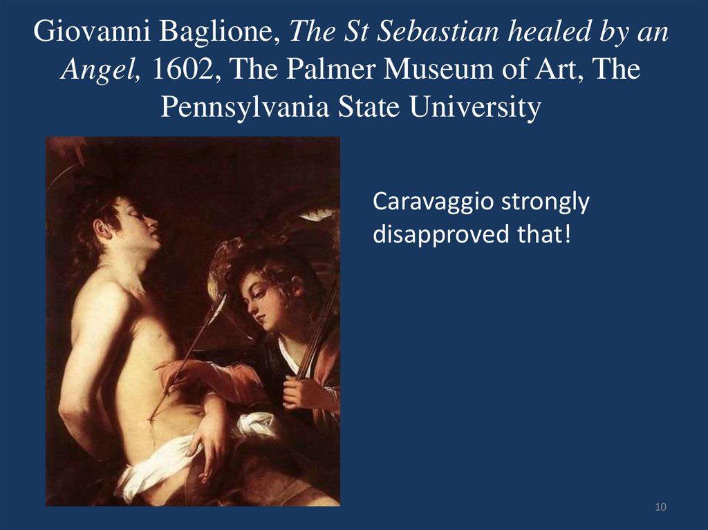 Giovanni Baglione, The St Sebastian healed by an Angel, 1602, The Palmer Museum of Art, The Pennsylvania State University