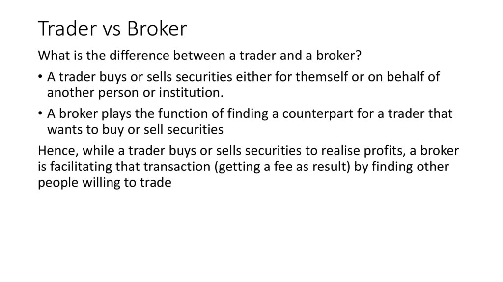 Trader vs Broker