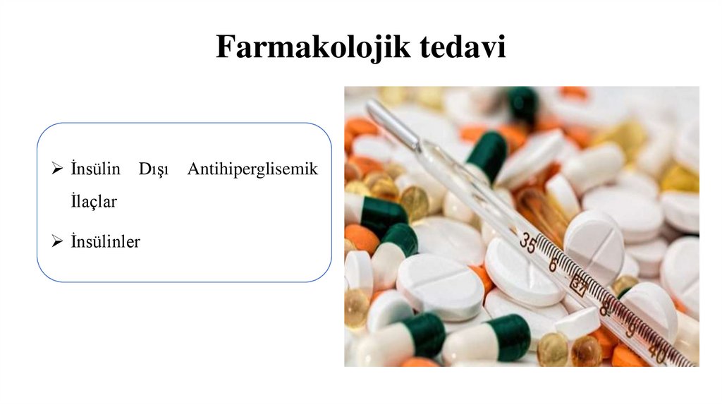 Farmakolojik tedavi