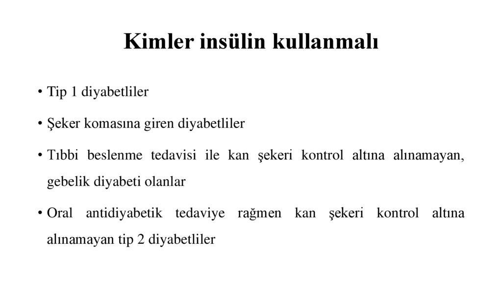 Kimler insülin kullanmalı