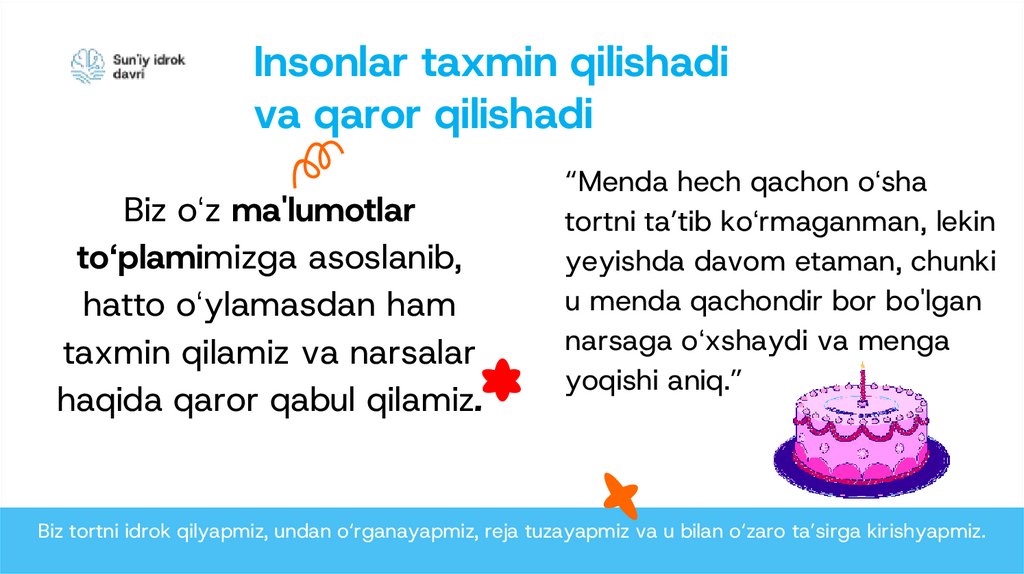 Insonlar taxmin qilishadi va qaror qilishadi
