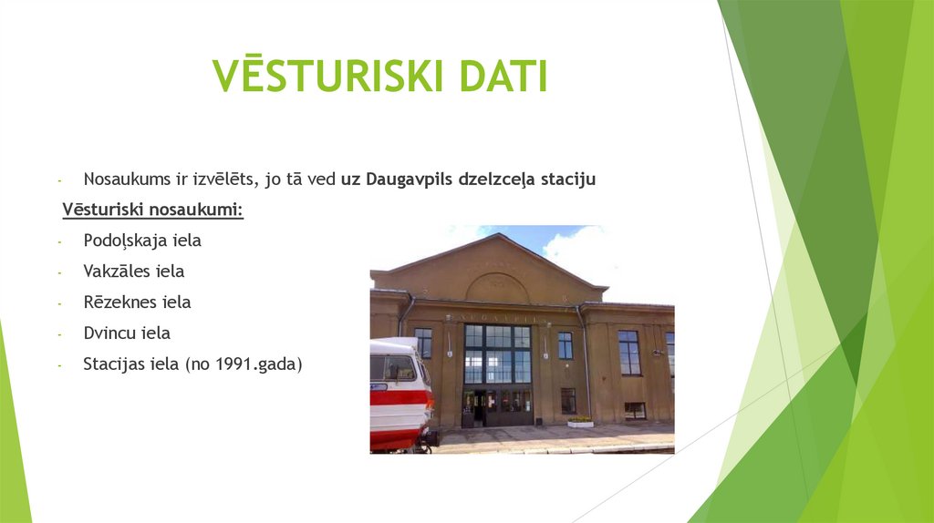 VĒSTURISKI DATI