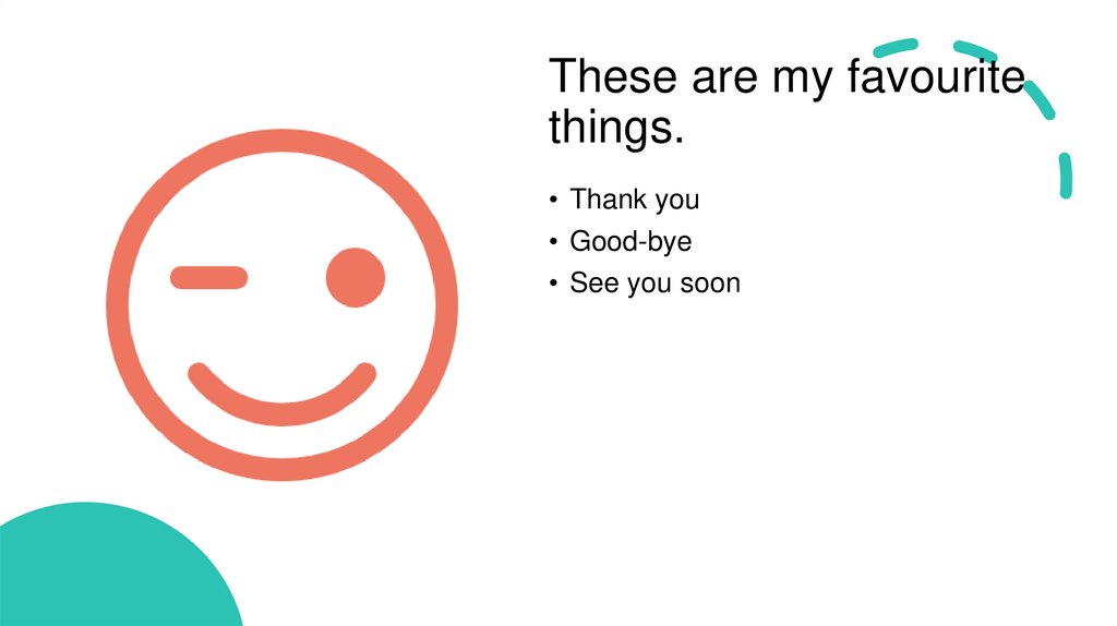 These are my favourite things.