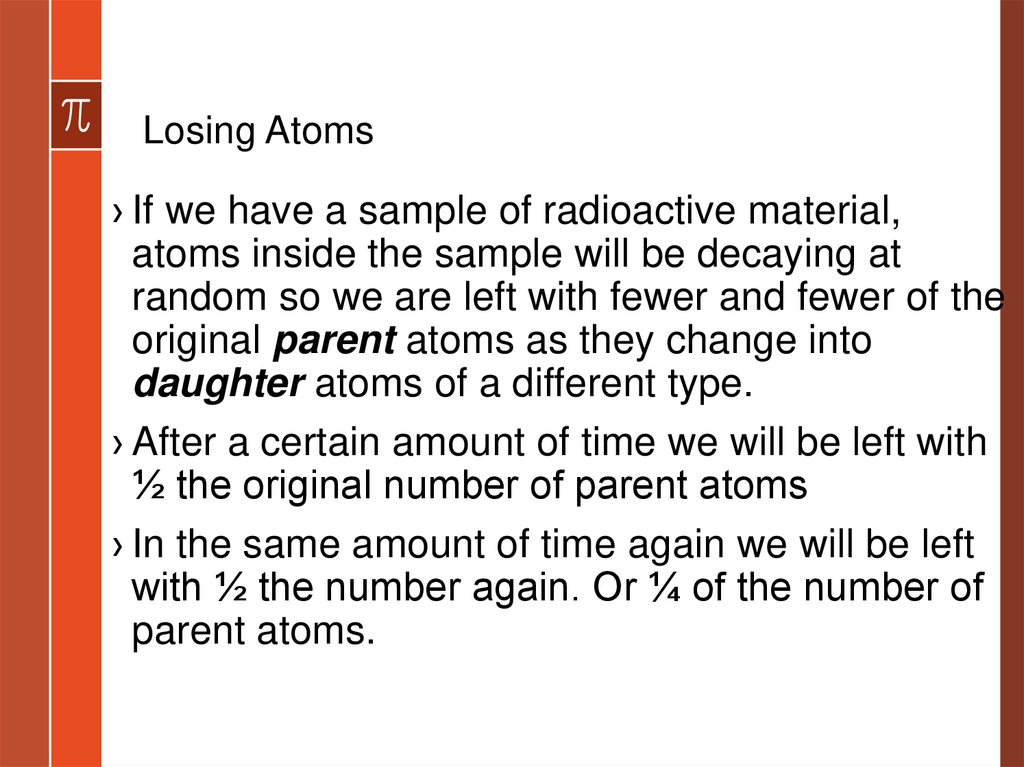 Losing Atoms