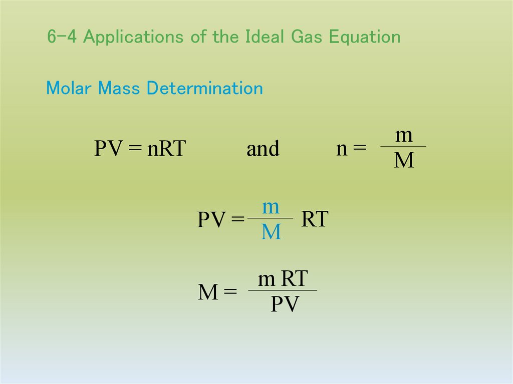 6-4 Applications of the Ideal Gas Equation