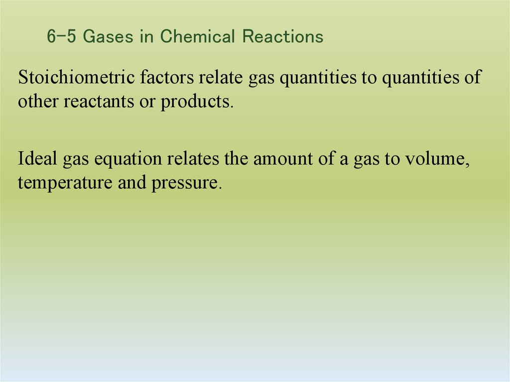 6-5 Gases in Chemical Reactions