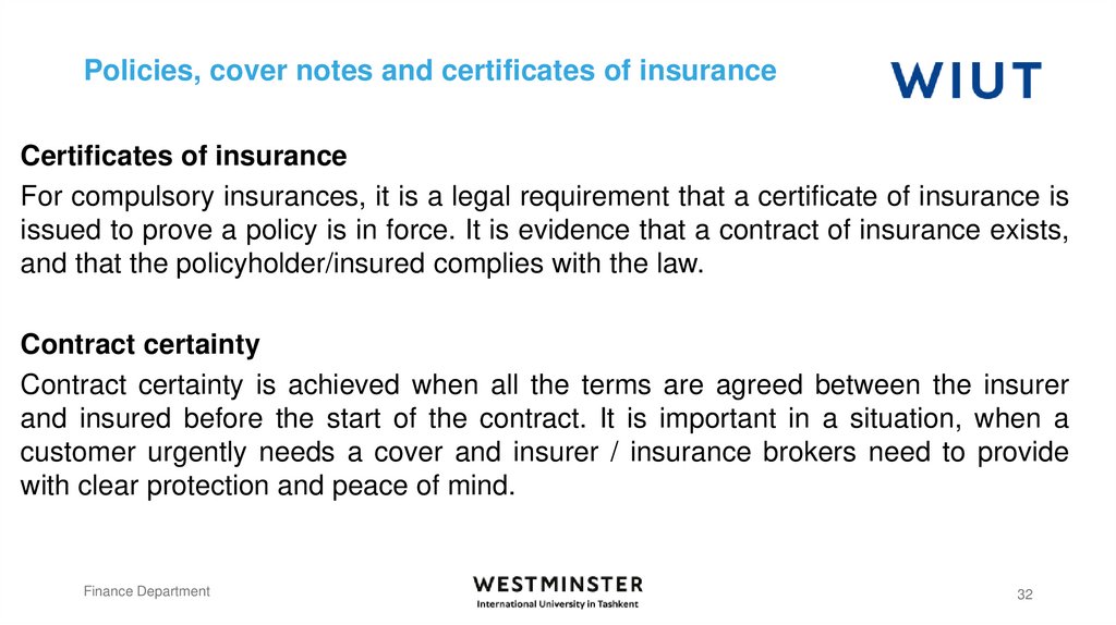 Policies, cover notes and certificates of insurance