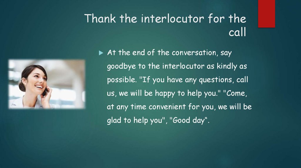 Thank the interlocutor for the call