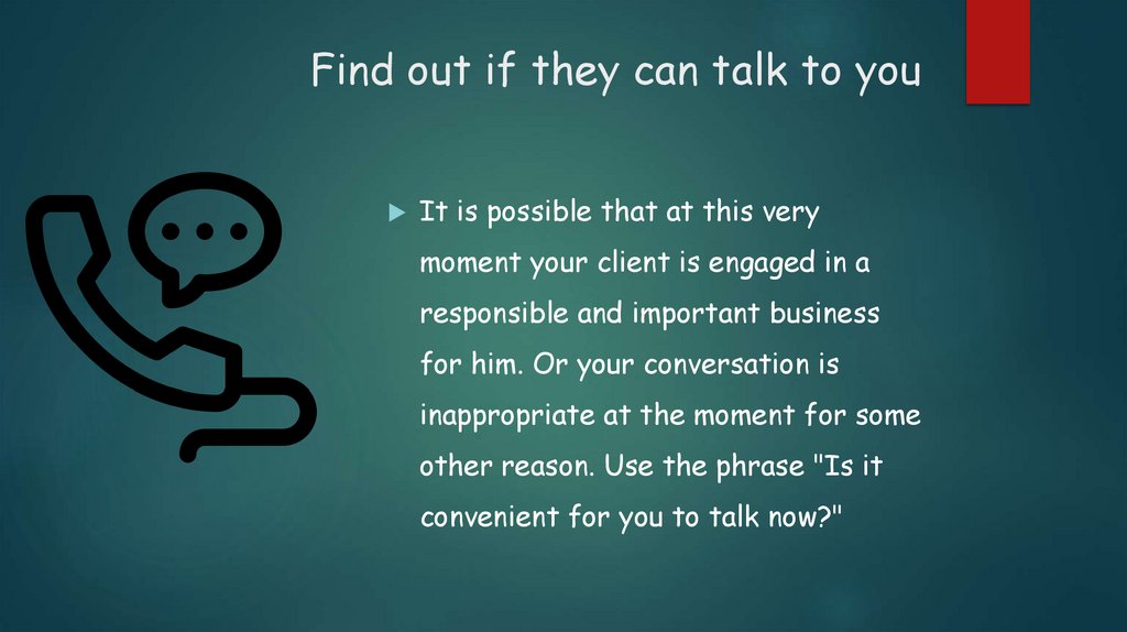 Find out if they can talk to you