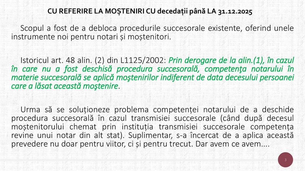 CU REFERIRE LA MOȘTENIRI CU decedații până LA 31.12.2025