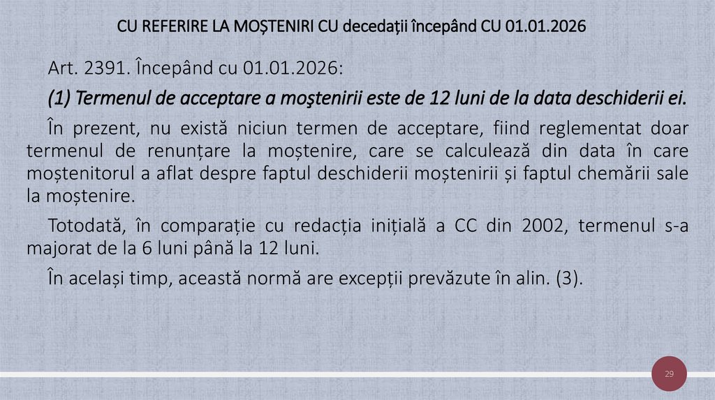 CU REFERIRE LA MOȘTENIRI CU decedații începând CU 01.01.2026