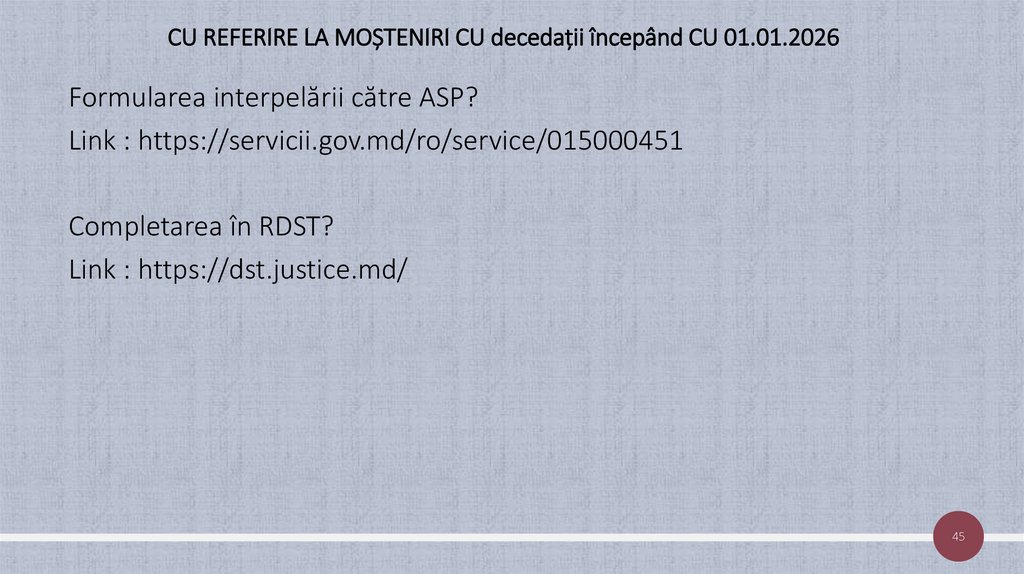 CU REFERIRE LA MOȘTENIRI CU decedații începând CU 01.01.2026