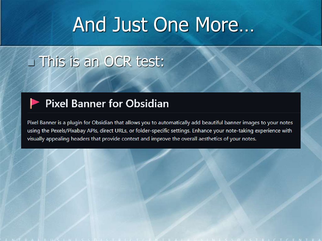 And Just One More…