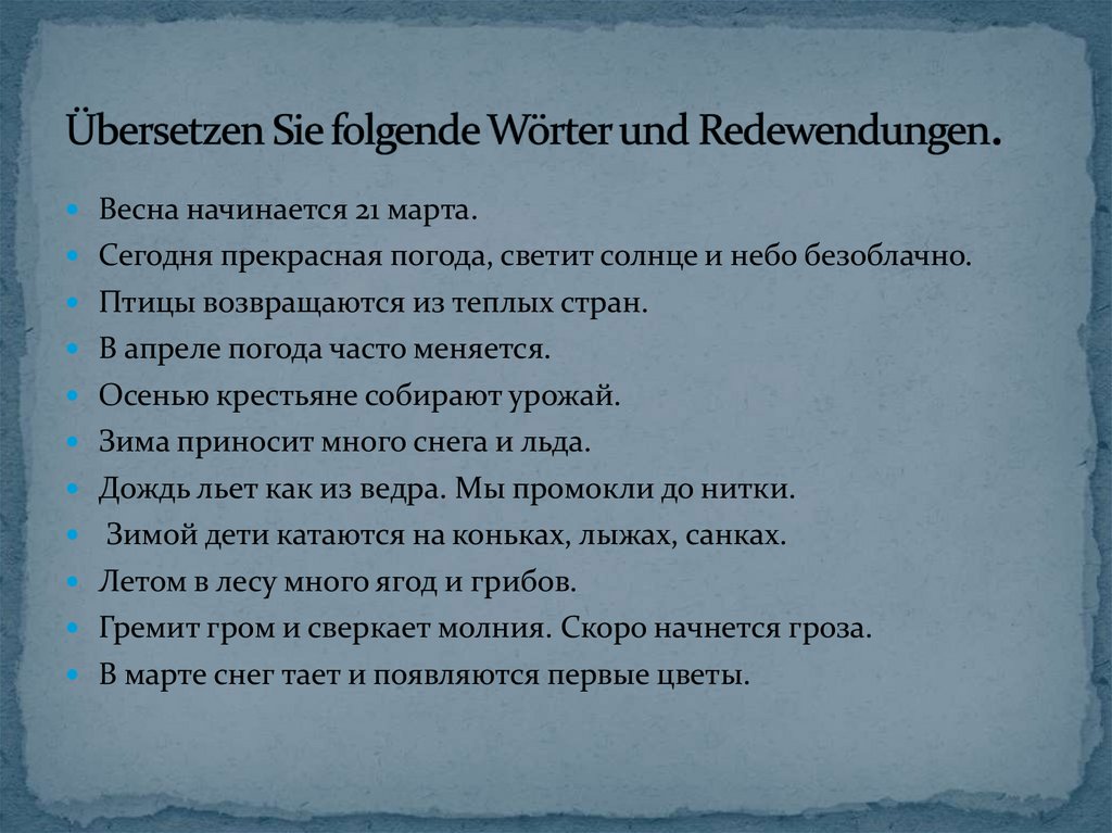 Übersetzen Sie folgende Wörter und Redewendungen.