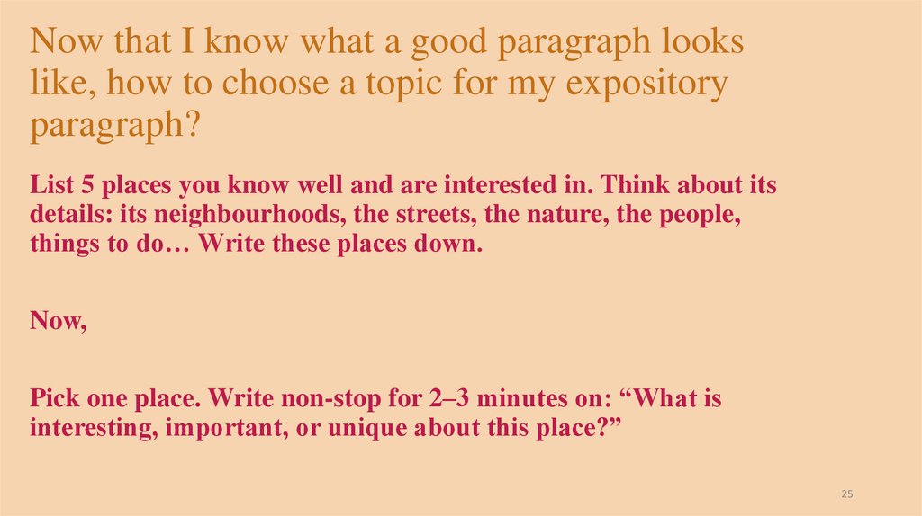 Now that I know what a good paragraph looks like, how to choose a topic for my expository paragraph? 