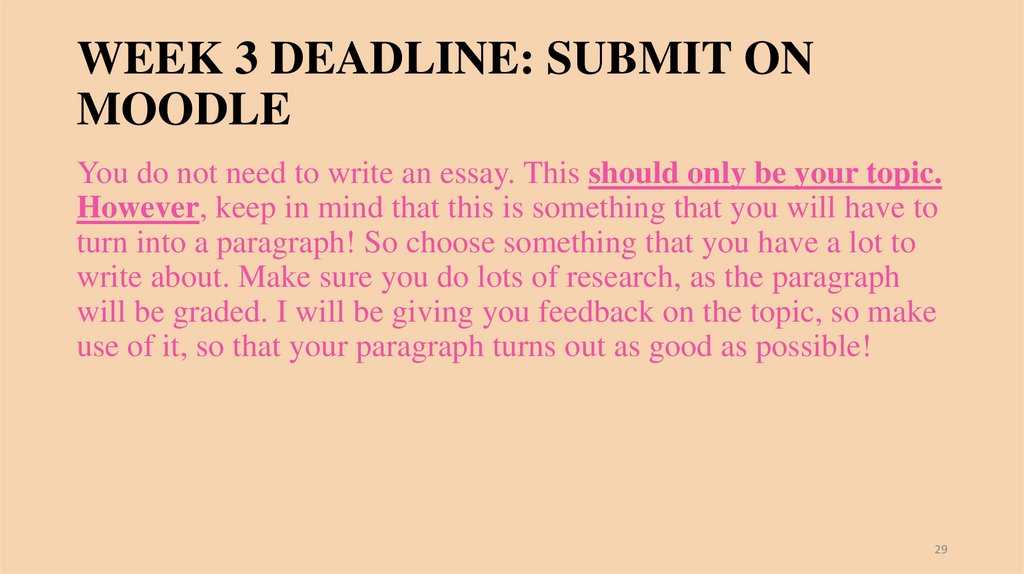 WEEK 3 DEADLINE: SUBMIT ON MOODLE 
