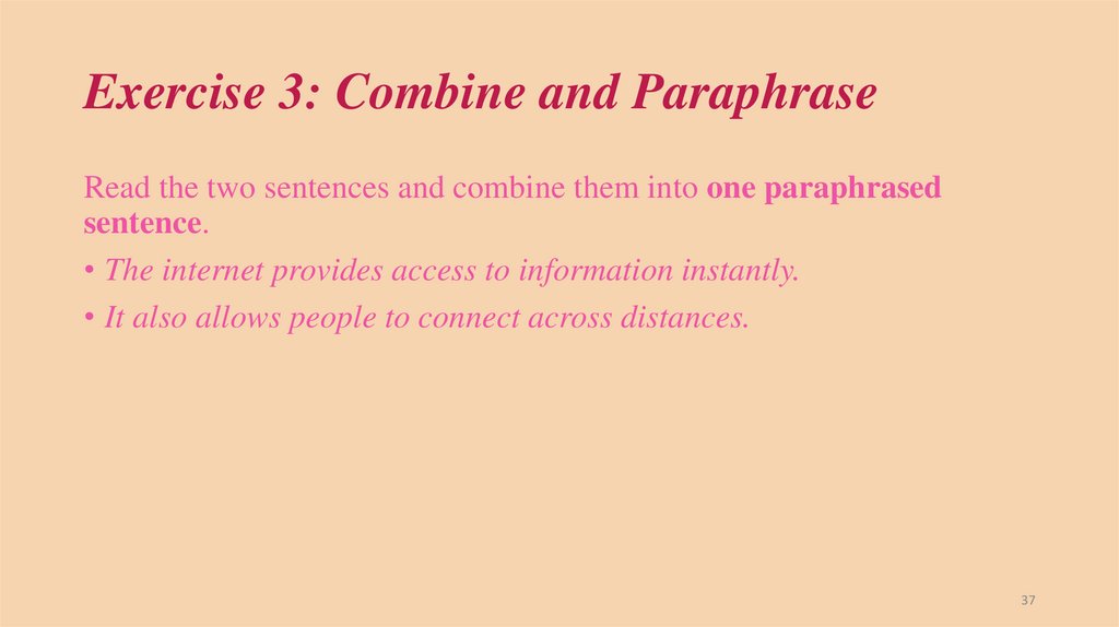 Exercise 3: Combine and Paraphrase