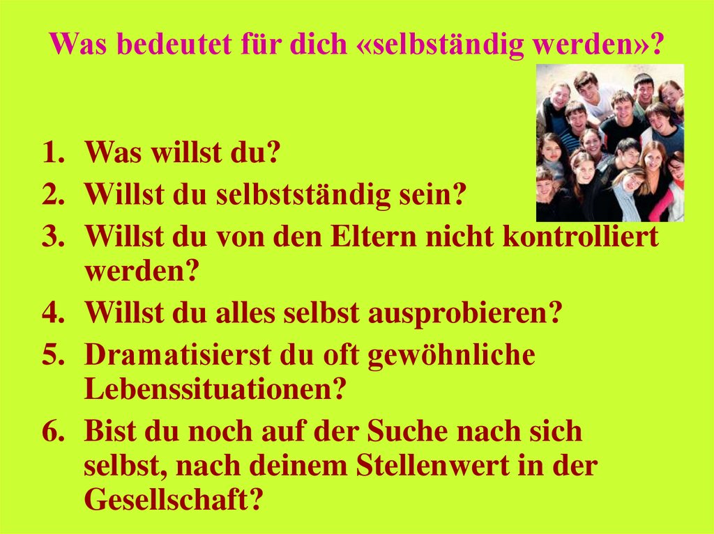 Was bedeutet für dich «selbständig werden»?