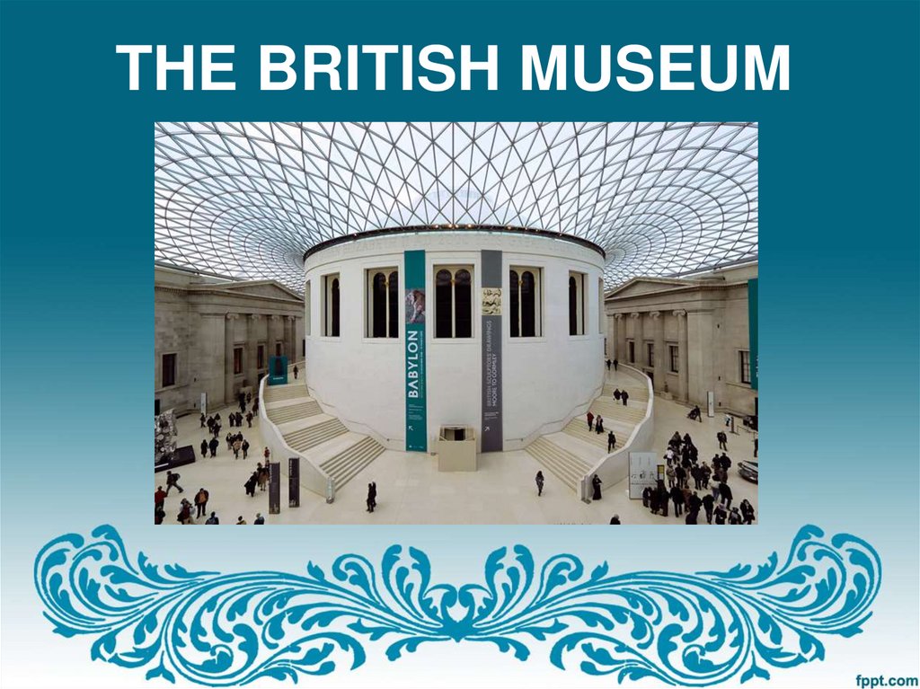 THE BRITISH MUSEUM