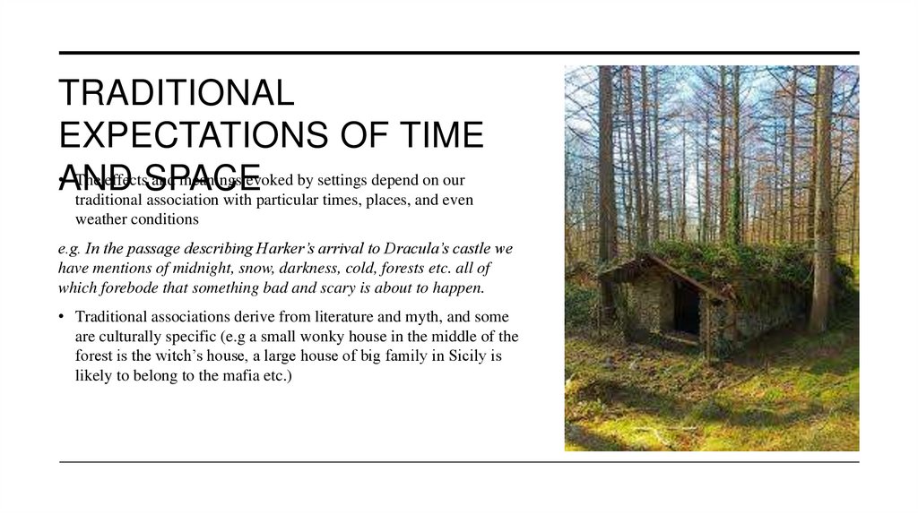 Traditional expectations of time and space