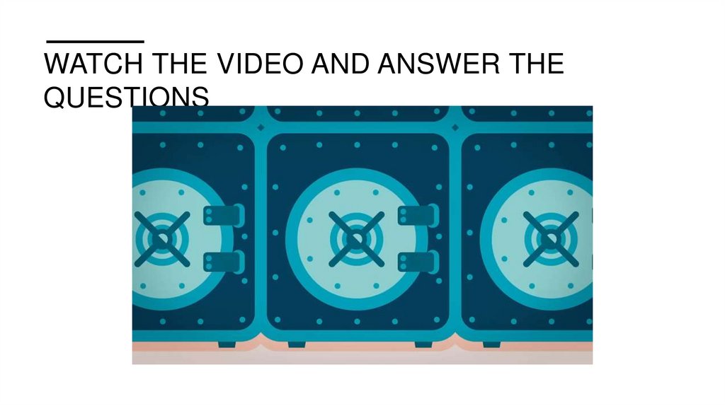 Watch the video and answer the questions