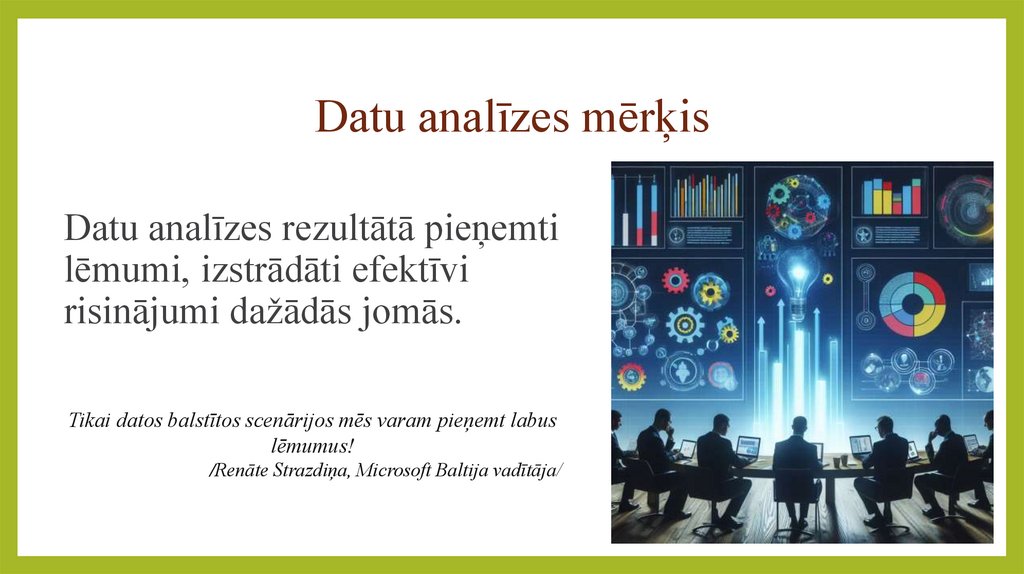 Datu analīzes mērķis