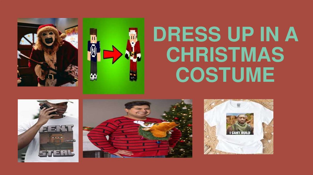 Dress up in a christmas costume