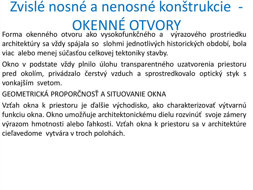 Zvislé nosné a nenosné konštrukcie - OKENNÉ OTVORY