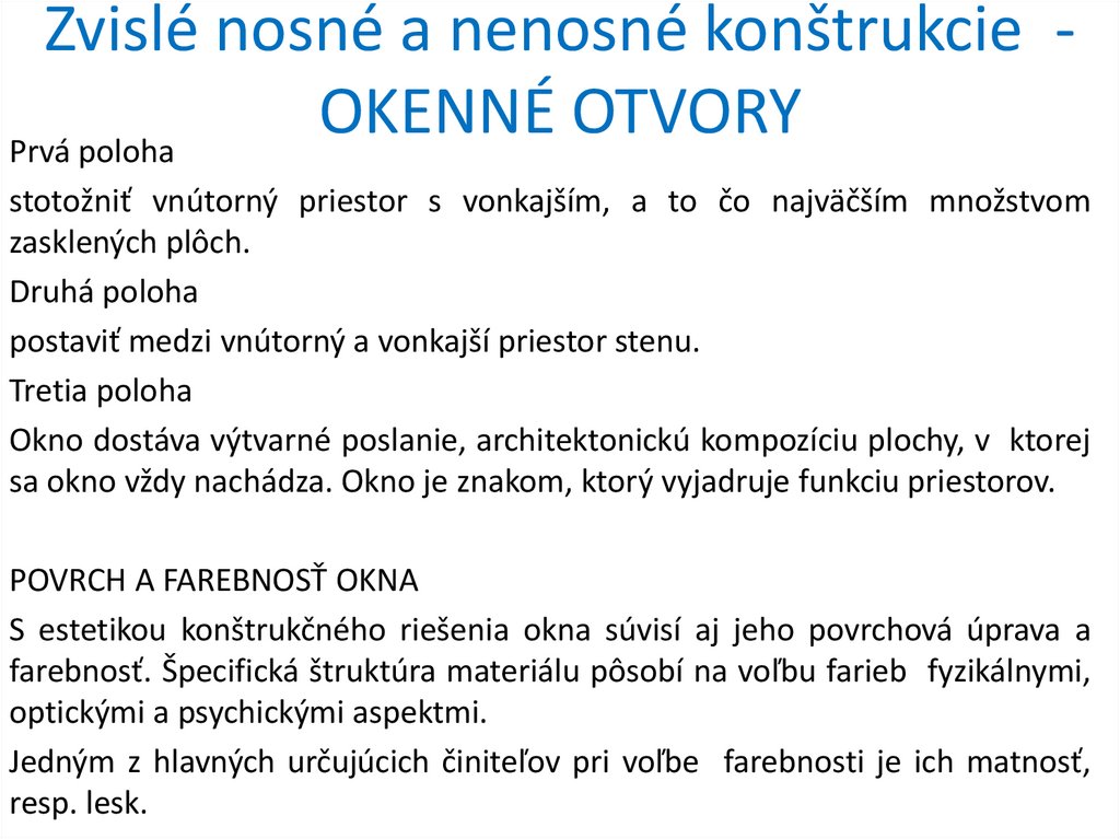 Zvislé nosné a nenosné konštrukcie - OKENNÉ OTVORY