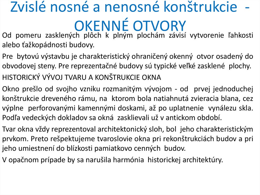 Zvislé nosné a nenosné konštrukcie - OKENNÉ OTVORY