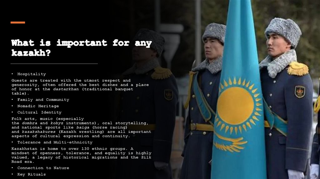 What is important for any kazakh?
