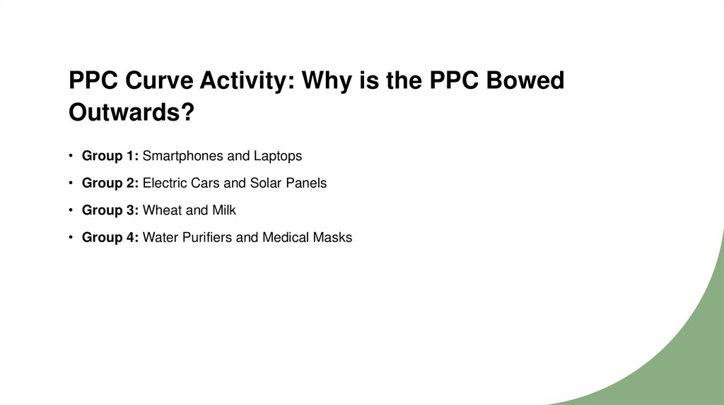 PPC Curve Activity: Why is the PPC Bowed Outwards?