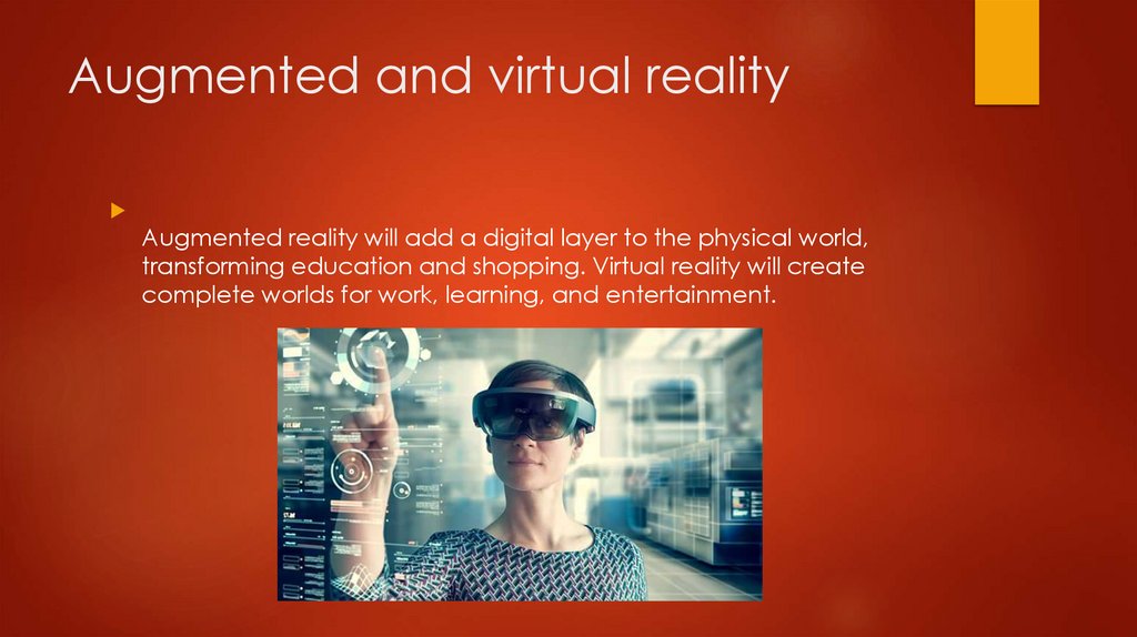 Augmented and virtual reality