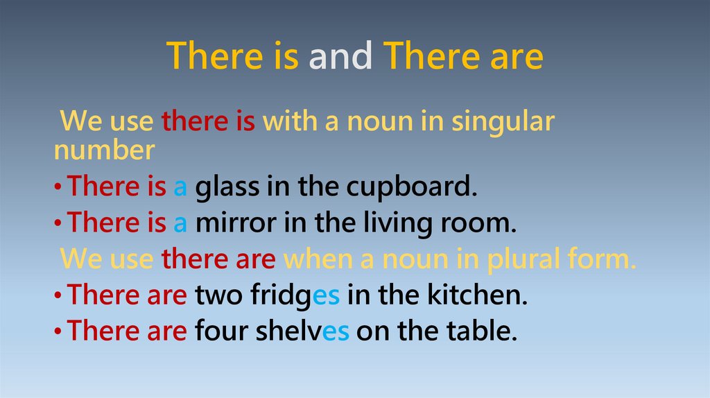 There is and There are