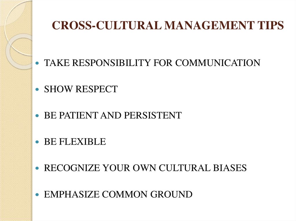CROSS-CULTURAL MANAGEMENT TIPS