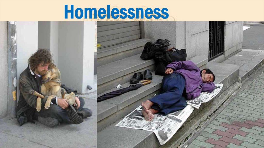 Homelessness