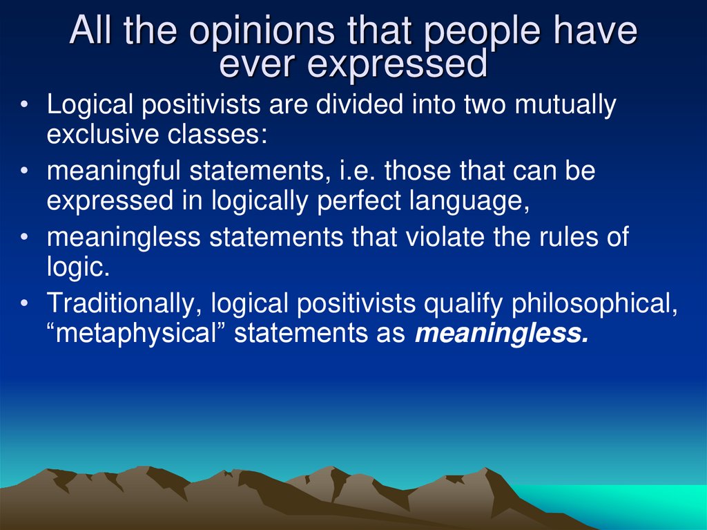 All the opinions that people have ever expressed