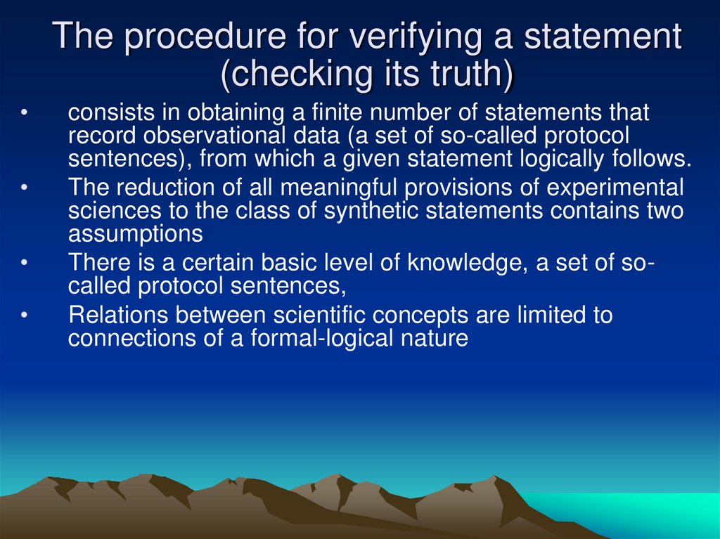 The procedure for verifying a statement (checking its truth)