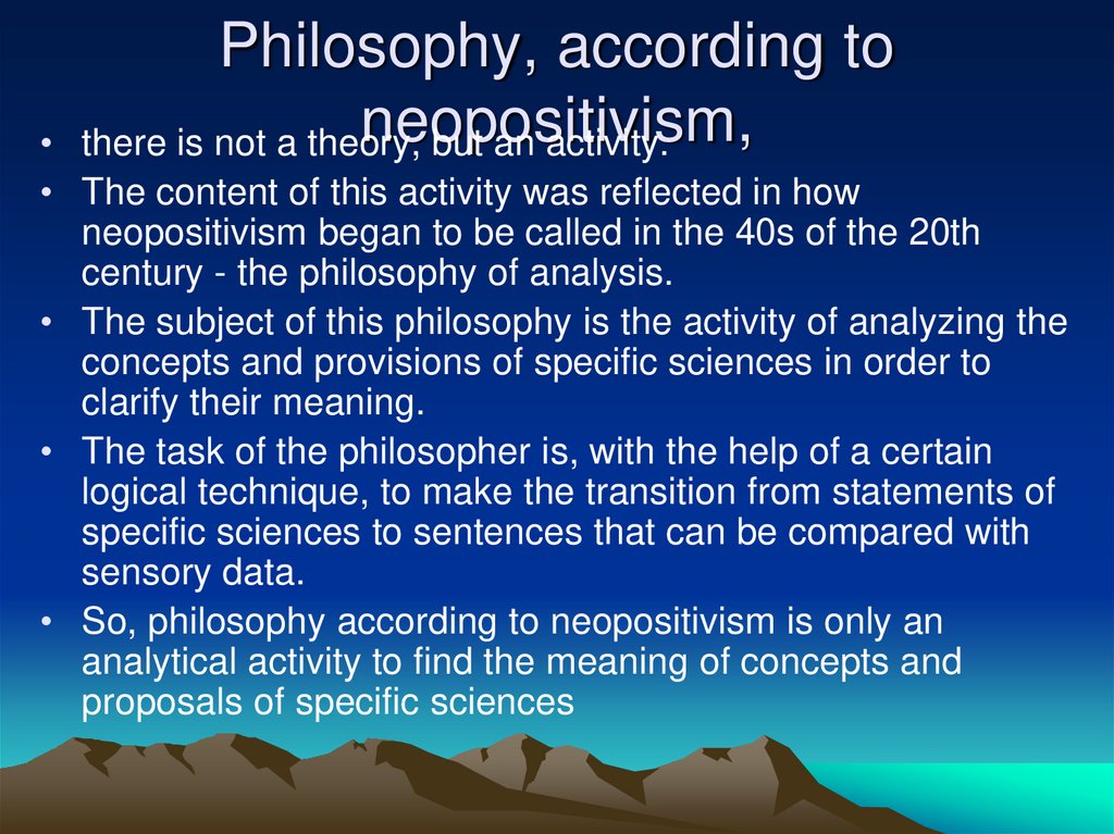 Philosophy, according to neopositivism,