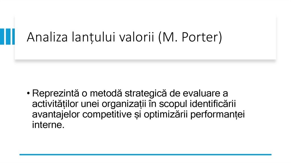 Analiza lanțului valorii (M. Porter)