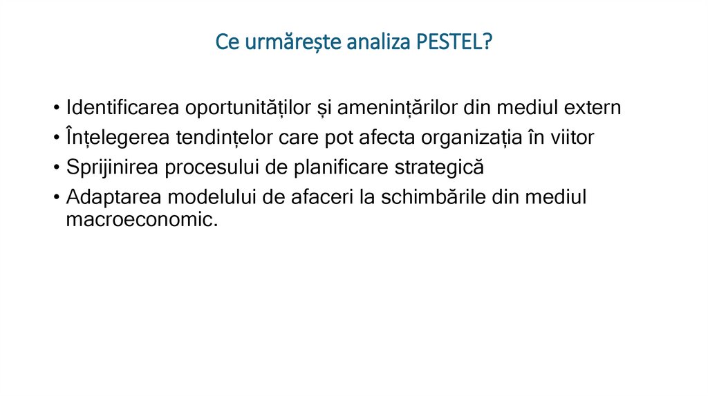 Ce urmărește analiza PESTEL?