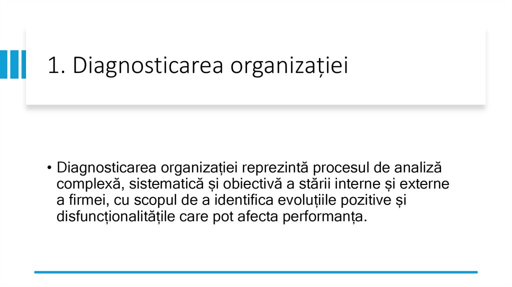 1. Diagnosticarea organizației