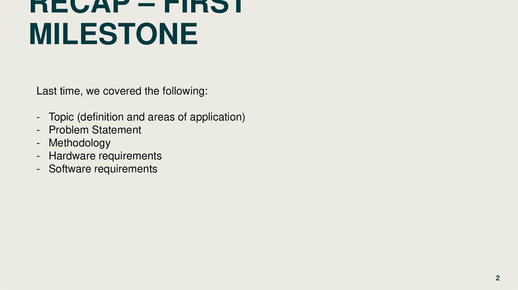 Recap – First milestone