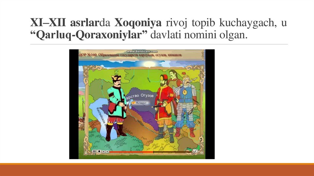 XI–XII asrlarda Xoqoniya rivoj topib kuchaygach, u “Qarluq-Qoraxoniylar” davlati nomini olgan.