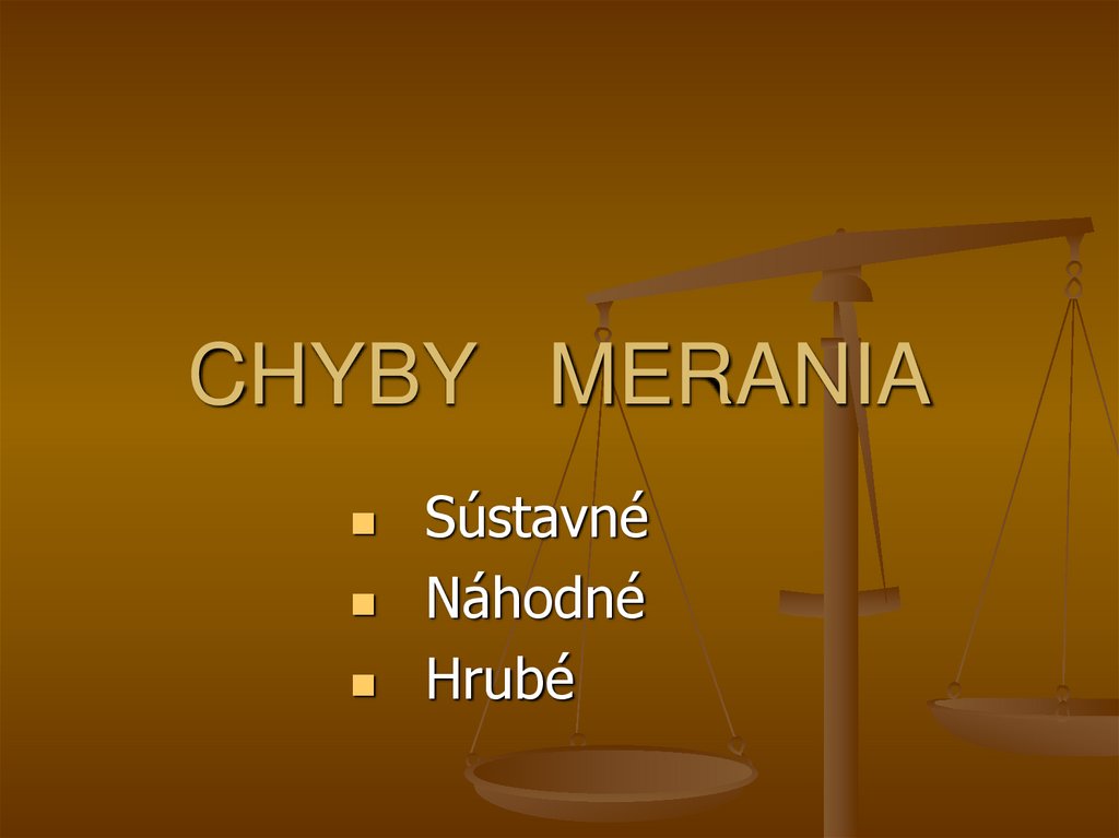 CHYBY MERANIA